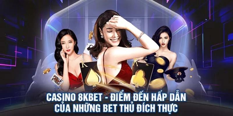 Chơi casino 8kbet chỉ với 5 bước